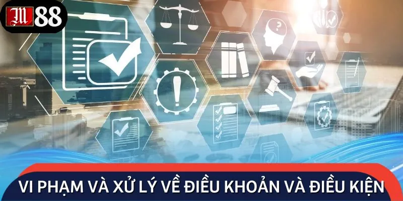 Những vi phạm và hình thức xử lý tương ứng