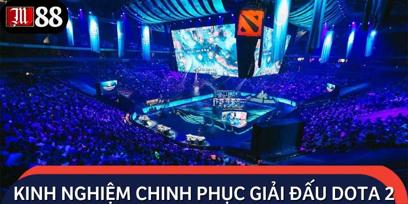 Cẩm nang cược hiệu quả, chinh phục giải đấu Dota 2 nhanh chóng