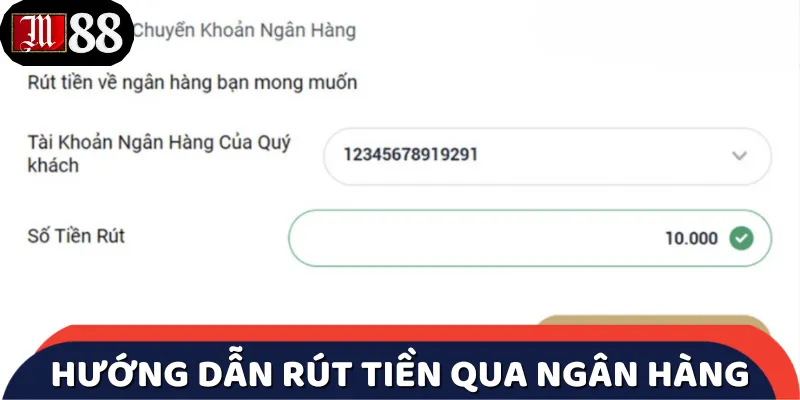 Hướng dẫn rút tiền từng bước qua ngân hàng