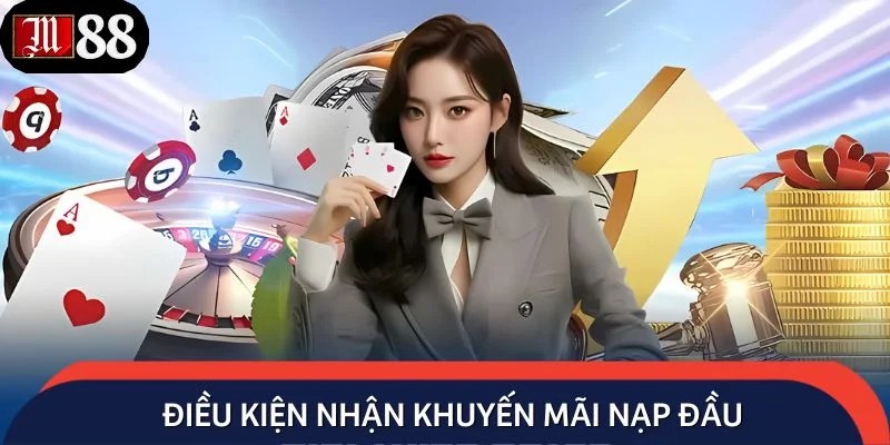 Điều kiện nhận khuyến mãi nạp đầu