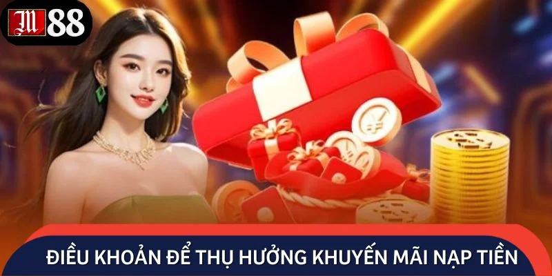 Điều khoản để thụ hưởng chương trình khuyến mãi nạp tiền