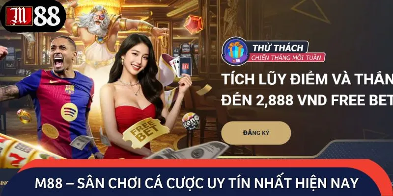 M88 hiện đang đứng top đầu thị trường cá cược online châu Á