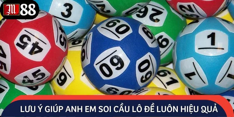 Lưu ý thông minh giúp anh em soi cầu lô đề luôn hiệu quả