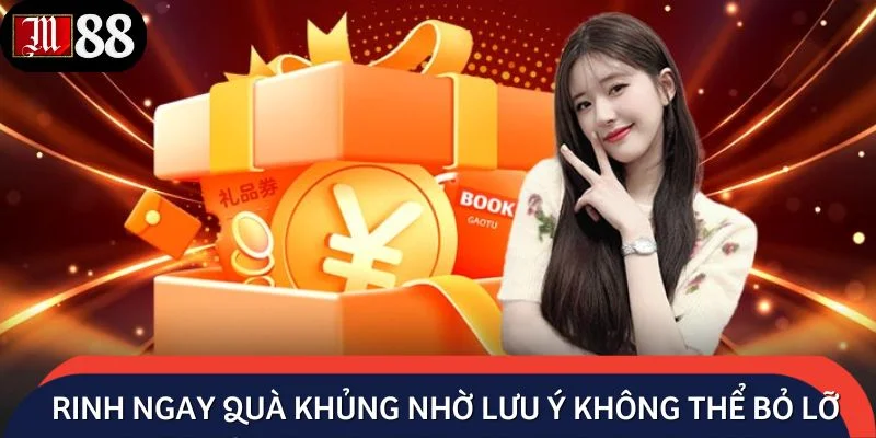 Rinh ngay quà khủng nhờ loạt lưu ý vàng không thể bỏ lỡ